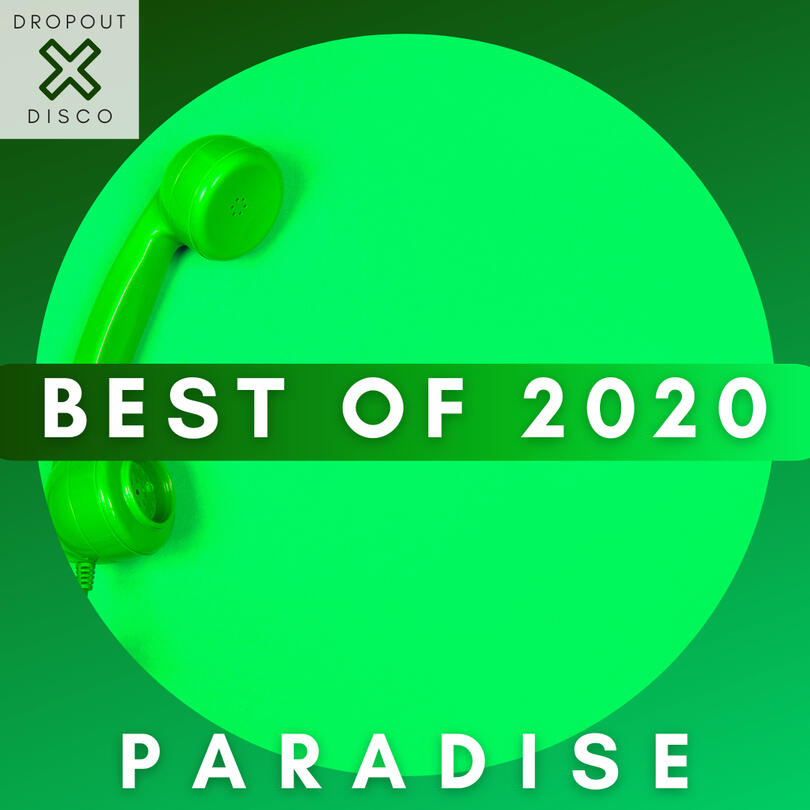 PARADISE Year In Rewind 2020 PARADISE Year In Rewind 2020