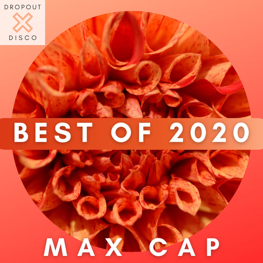 Max Cap Year In Rewind 2020 Max Cap Year In Rewind 2020