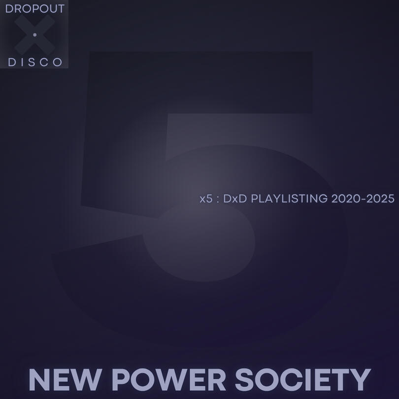 x5 : NEW POWER SOCIETY x5 : NEW POWER SOCIETY